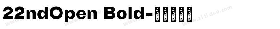 22ndOpen Bold字体转换